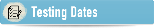 testing dates